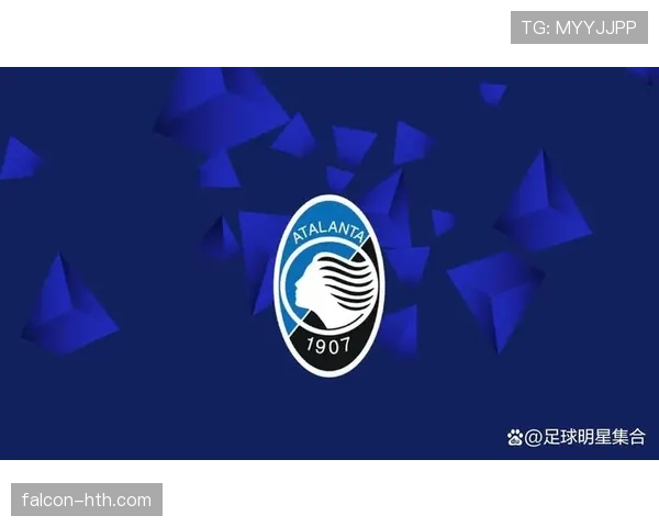 亚特兰大开启新转会篇章,聚焦年轻球员引进彰显长期发展蓝图 亚特兰大开启新转会篇章,聚焦年轻球员引进彰显长期发展蓝图